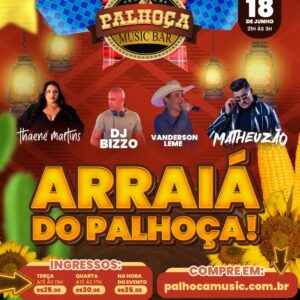 ARRAIÁ DO PALHOÇA!